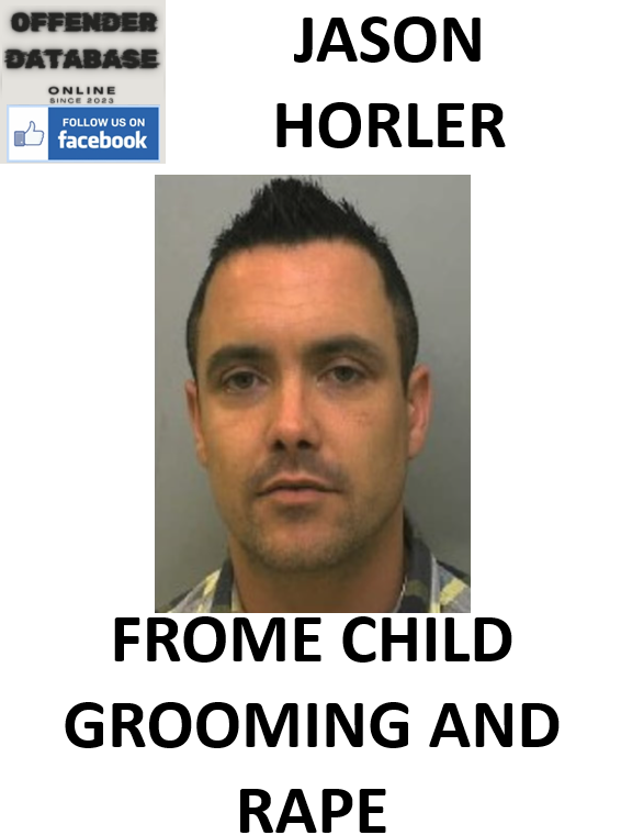 JASON HORLER FROME CHILD GROOMING AND RAPE