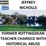 JEFFREY NICHOLLS - FORMER ROTTINGDEAN TEACHER CHARGED WITH HISTORICAL ABUSE