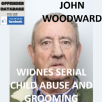 JOHN WOODWARD WIDNES SERIAL CHILD ABUSE AND GROOMING
