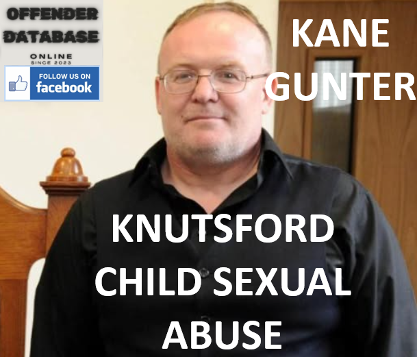 KANE GUNTER KNUTSFORD CHILD SEXUAL ABUSE