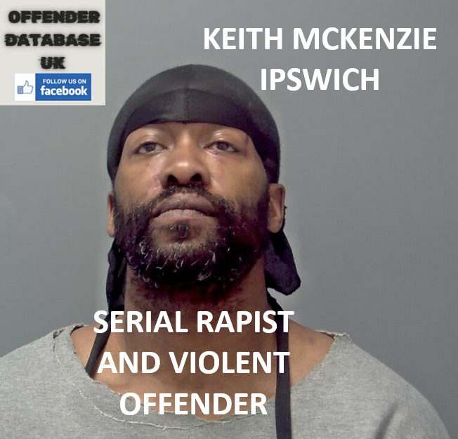 KEITH MCKENZIE IPSWICH SERIAL RAPIST AND VIOLENT OFFENDER KEITH MCKENZIE IPSWICH SERIAL RAPIST AND VIOLENT OFFENDER