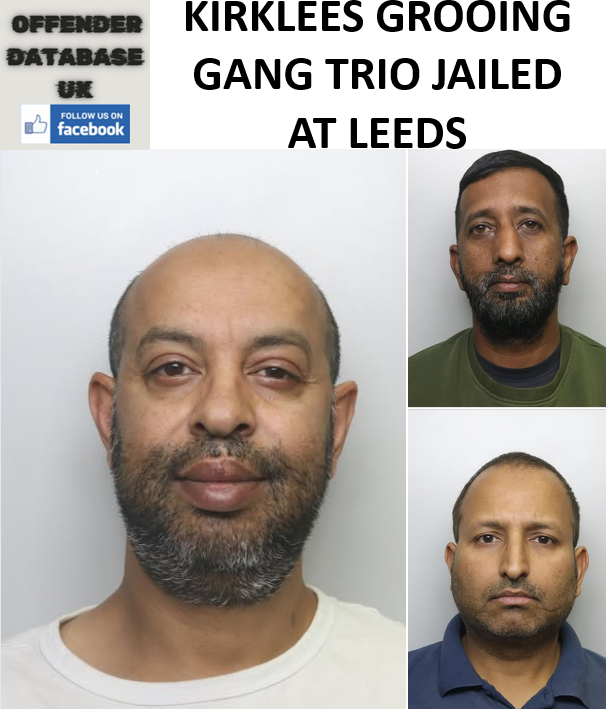 KIRKLEES GROOMING GANG TRIO JAILED AT LEEDS