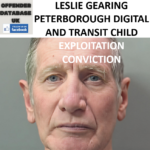 LESLIE GEARING PETERBOROUGH DIGITAL AND TRANSIT CHILD EXPLOITATION CONVICTION