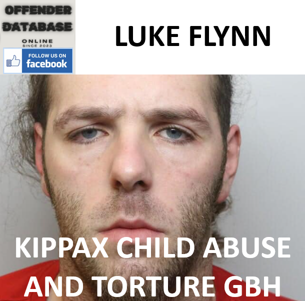 LUKE FLYNN KIPPAX CHILD ABUSE AND TORTURE GBH
