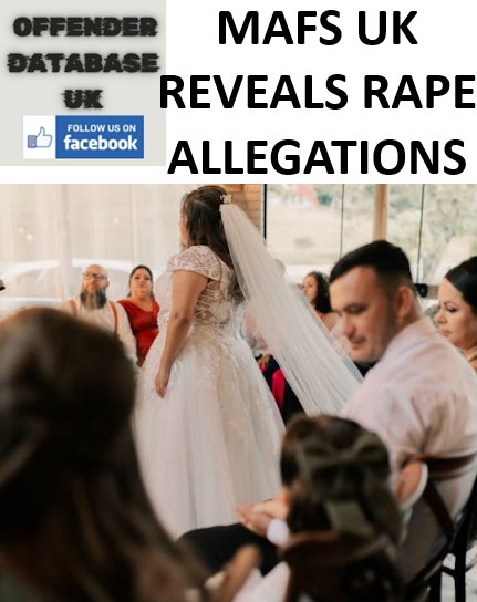 MAFS UK REVEALS RAPE AND ACID THREAT ALLEGATIONS