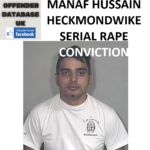 MANAF HUSSAIN HECKMONDWIKE SERIAL RAPE CONVICTION