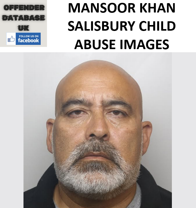 MANSOOR KHAN SALISBURY CHILD ABUSE IMAGES MANSOOR KHAN SALISBURY CHILD ABUSE IMAGES