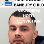 MARCEL ROMANOWSKI BANBURY CHILD GROOMING HOTEL CONVICTION