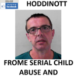 MARK HODDINOTT FROME SERIAL CHILD ABUSE AND SENTENCING