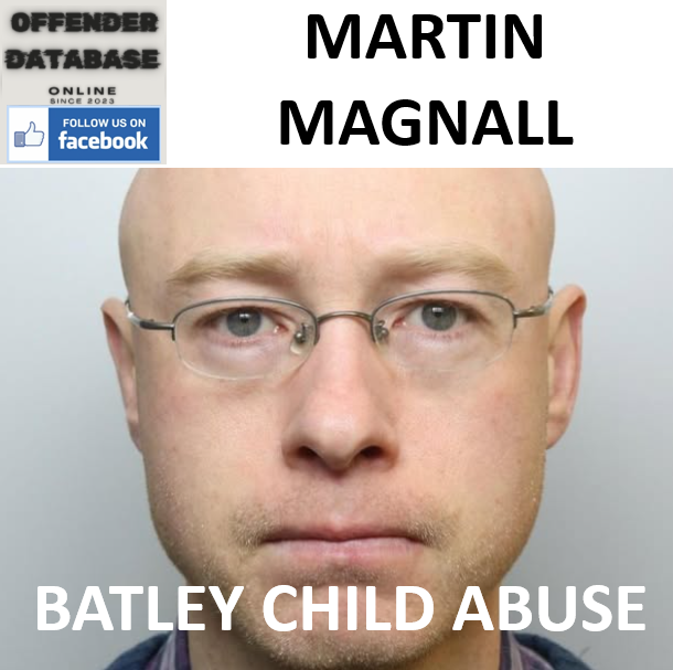 MARTIN MAGNALL BATLEY CHILD ABUSE