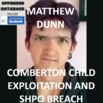 MATTHEW DUNN COMBERTON CHILD EXPLOITATION AND SHPO BREACH