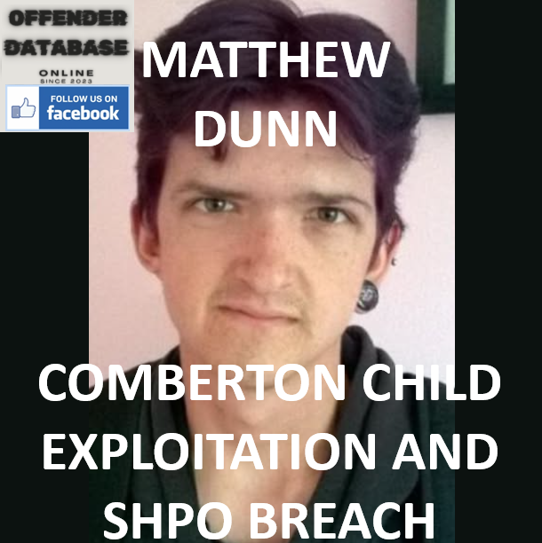 MATTHEW DUNN COMBERTON CHILD EXPLOITATION AND SHPO BREACH