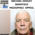 MICHAEL HOOLEY WAKEFIELD HISTORIC PAEDOPHILE INVESTIGATION APPEAL
