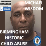 MICHAEL WISDOM BIRMINGHAM HISTORIC CHILD ABUSE