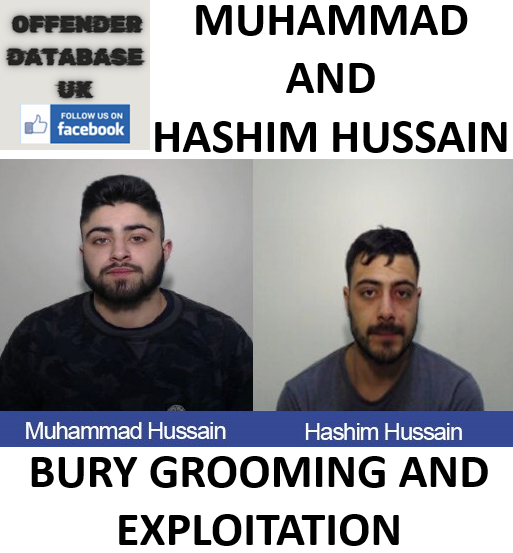 MUHAMMAD AND HASHIM HUSSAIN BURY GROOMING AND EXPLOITATION MUHAMMAD AND HASHIM HUSSAIN BURY GROOMING AND EXPLOITATION