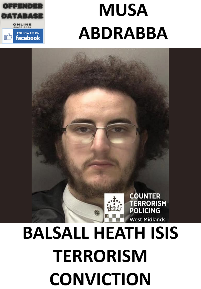 MUSA ABDRABBA BALSALL HEATH ISIS TERRORISM CONVICTION