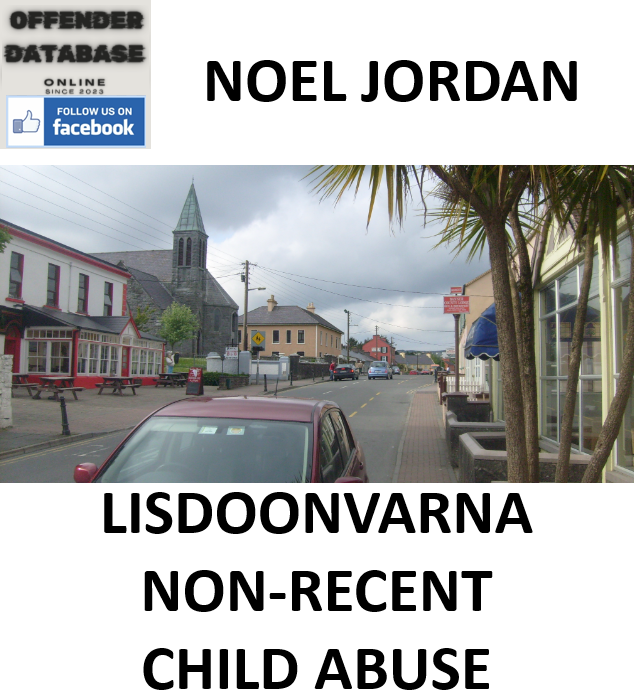 NOEL JORDAN LISDOONVARNA NON-RECENT CHILD ABUSE