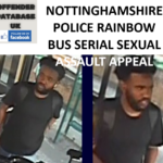 NOTTINGHAMSHIRE POLICE RAINBOW BUS SERIAL SEXUAL ASSAULT APPEAL