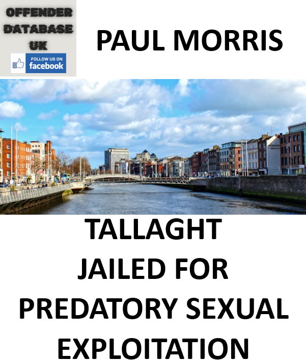 PAUL MORRIS TALLAGHT JAILED FOR PREDATORY SEXUAL EXPLOITATION PAUL MORRIS TALLAGHT JAILED FOR PREDATORY SEXUAL EXPLOITATION