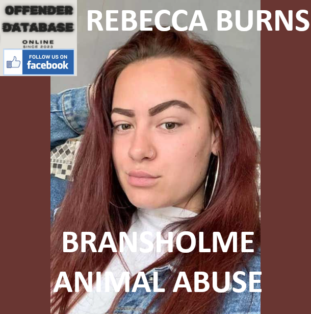 REBECCA BURNS BRANSHOLME ANIMAL CRUELTY AND STARVATION