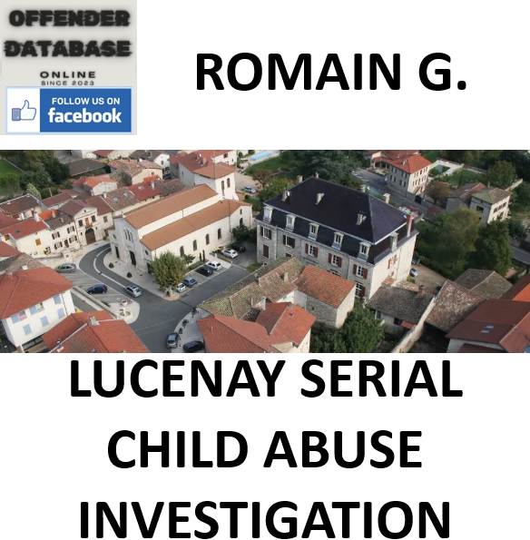ROMAIN G LUCENAY SERIAL CHILD ABUSE INVESTIGATION