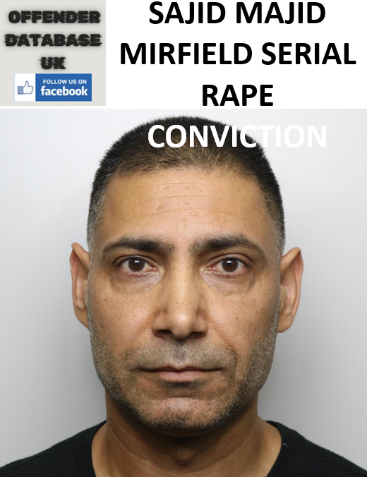 SAJID MAJID MIRFIELD SERIAL RAPE CONVICTION