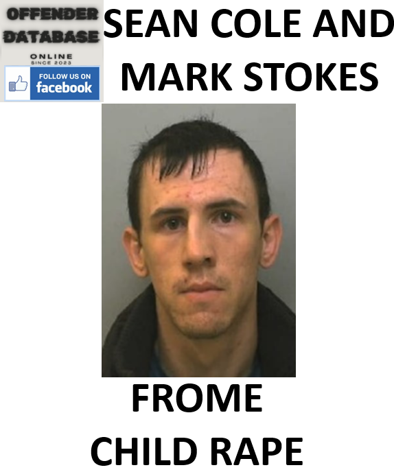 SEAN COLE AND MARK STOKES FROME CHILD RAPE