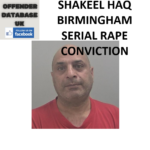 SHAKEEL HAQ BIRMINGHAM SERIAL RAPE CONVICTION