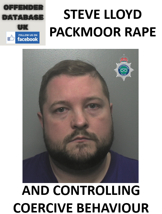 STEVE LLOYD PACKMOOR RAPE AND CONTROLLING COERCIVE BEHAVIOUR STEVE LLOYD PACKMOOR RAPE AND CONTROLLING COERCIVE BEHAVIOUR
