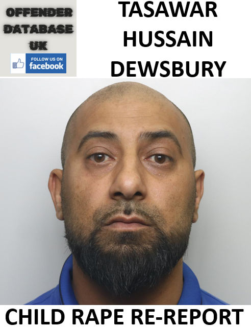 TASAWAR HUSSAIN DEWSBURY CHILD RAPE RE-REPORT TASAWAR HUSSAIN DEWSBURY CHILD RAPE RE-REPORT