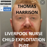 THOMAS HARRISON LIVERPOOL NURSE CHILD EXPLOITATION PLOT