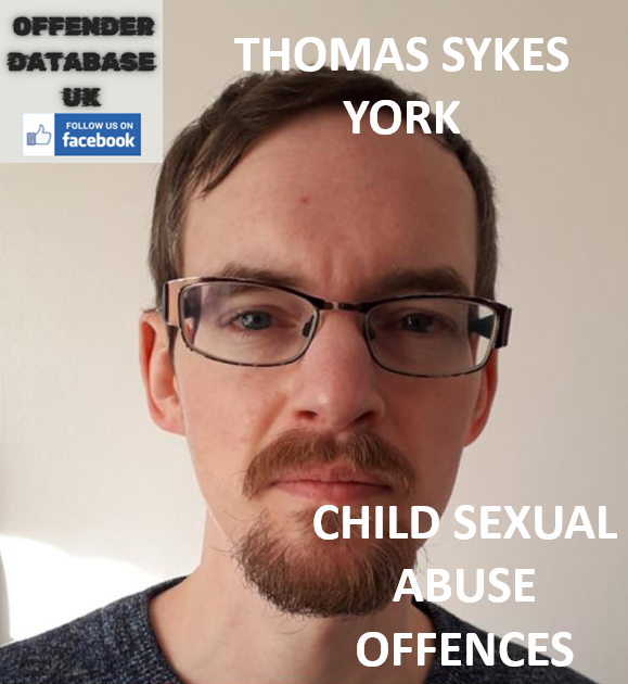 THOMAS SYKES YORK CHILD SEXUAL ABUSE OFFENCES THOMAS SYKES YORK CHILD SEXUAL ABUSE OFFENCES