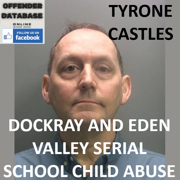 TYRONE CASTLES DOCKRAY AND EDEN VALLEY SERIAL SCHOOL CHILD ABUSE