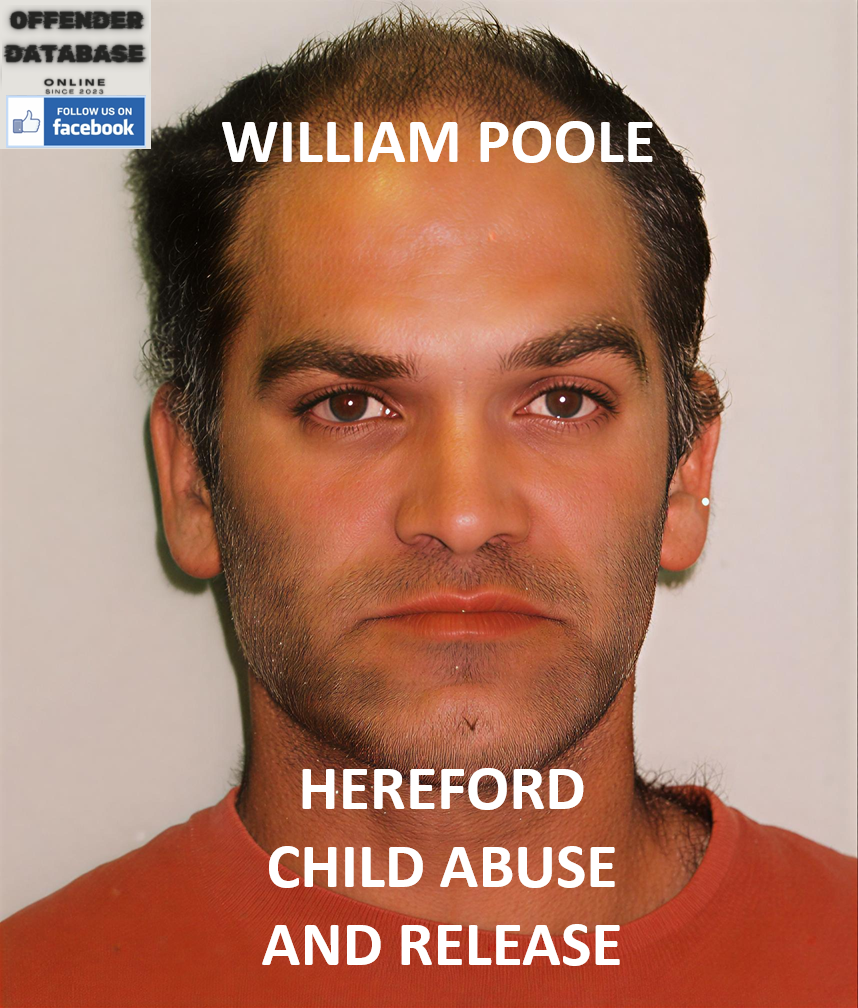WILLIAM POOLE HEREFORD CHILD ABUSE AND RELEASE