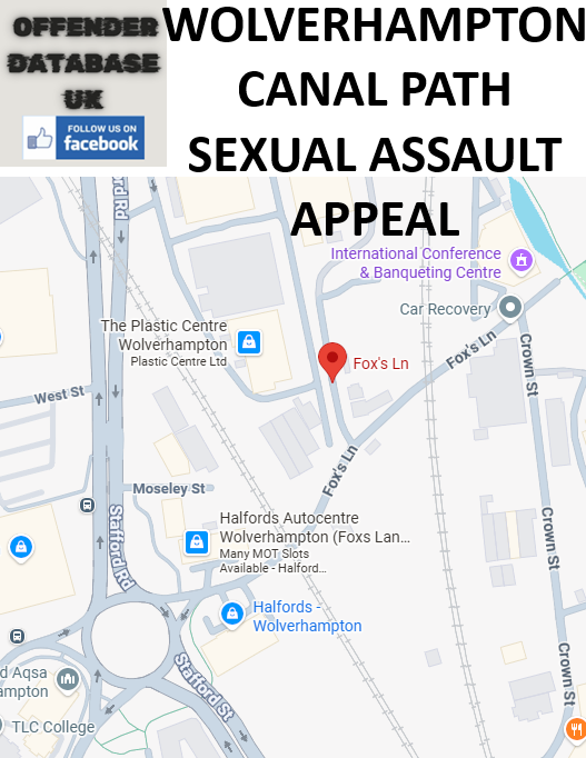 WOLVERHAMPTON CANAL PATH SEXUAL ASSAULT APPEAL