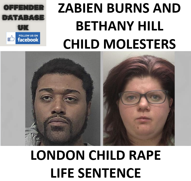 ZABIEN BURNS AND BETHANY HILL LONDON CHILD RAPE