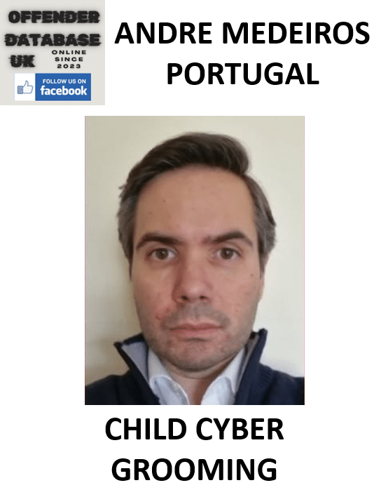 ANDRE MEDEIROS PORTUGAL CHILD CYBER GROOMING AND EXPLOITATION