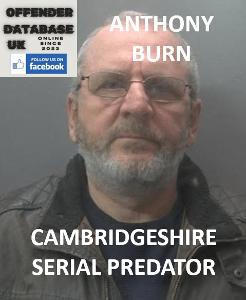 ANTHONY BURN JAILED FOR LIFE AFTER DECADE SPANNING CAMBRIDGESHIRE RAPES