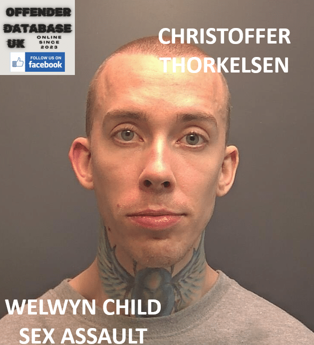 CHRISTOFFER THORKELSEN WELWYN CHILD SEX ASSAULT CHRISTOFFER THORKELSEN WELWYN GARDEN CITY CHILD SEX ASSAULT