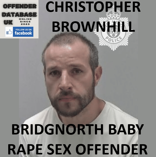 christopher brownhill bridgnorth baby rape sex offender christopher brownhill bridgnorth baby rape sex offender