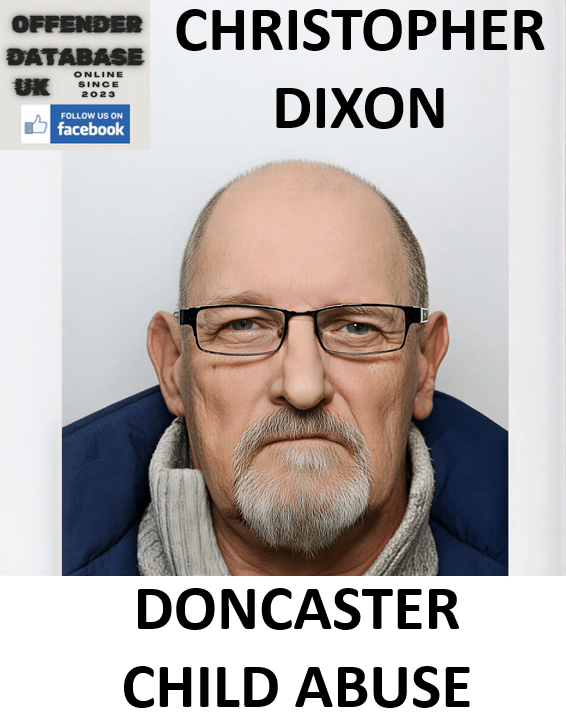christopher dixon doncaster child abuse sex offender