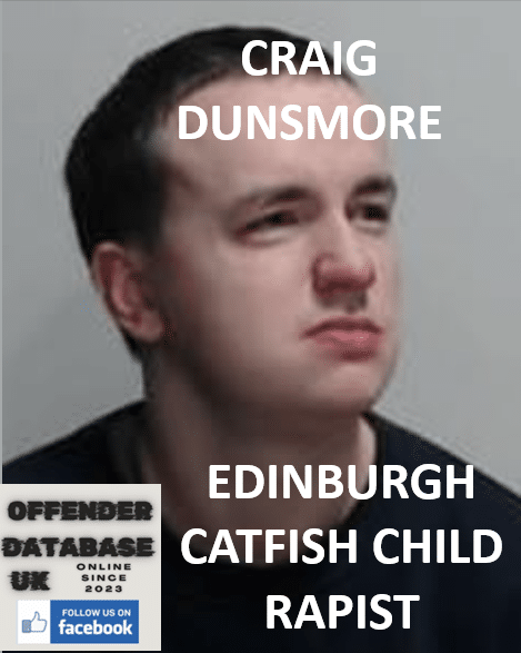 CRAIG DUNSMORE EDINBURGH CATFISH CHILD RAPIST