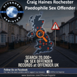 craig haines rochester paedophile sex offender