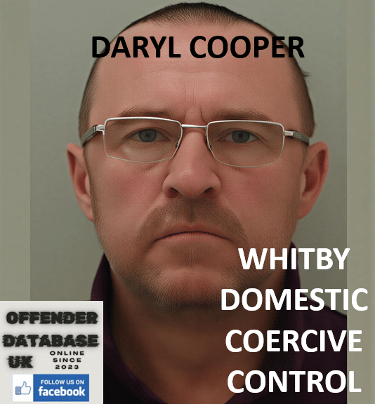 DARYL COOPER WHITBY DOMESTIC COERCIVE CONTROL DARYL COOPER WHITBY DOMESTIC REIGN OF TERROR CONVICTION