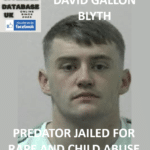 DAVID GALLON – BLYTH – PREDATOR JAILED FOR RAPE AND CHILD ABUSE