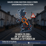 DAVID LYONS BOLTON CHILD CYBER GROOMING CONVICTION