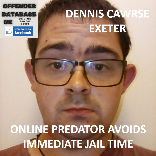 DENNIS CAWRSE – EXETER – ONLINE PREDATOR AVOIDS IMMEDIATE JAIL TIME DENNIS CAWRSE – EXETER – ONLINE PREDATOR AVOIDS IMMEDIATE JAIL TIME