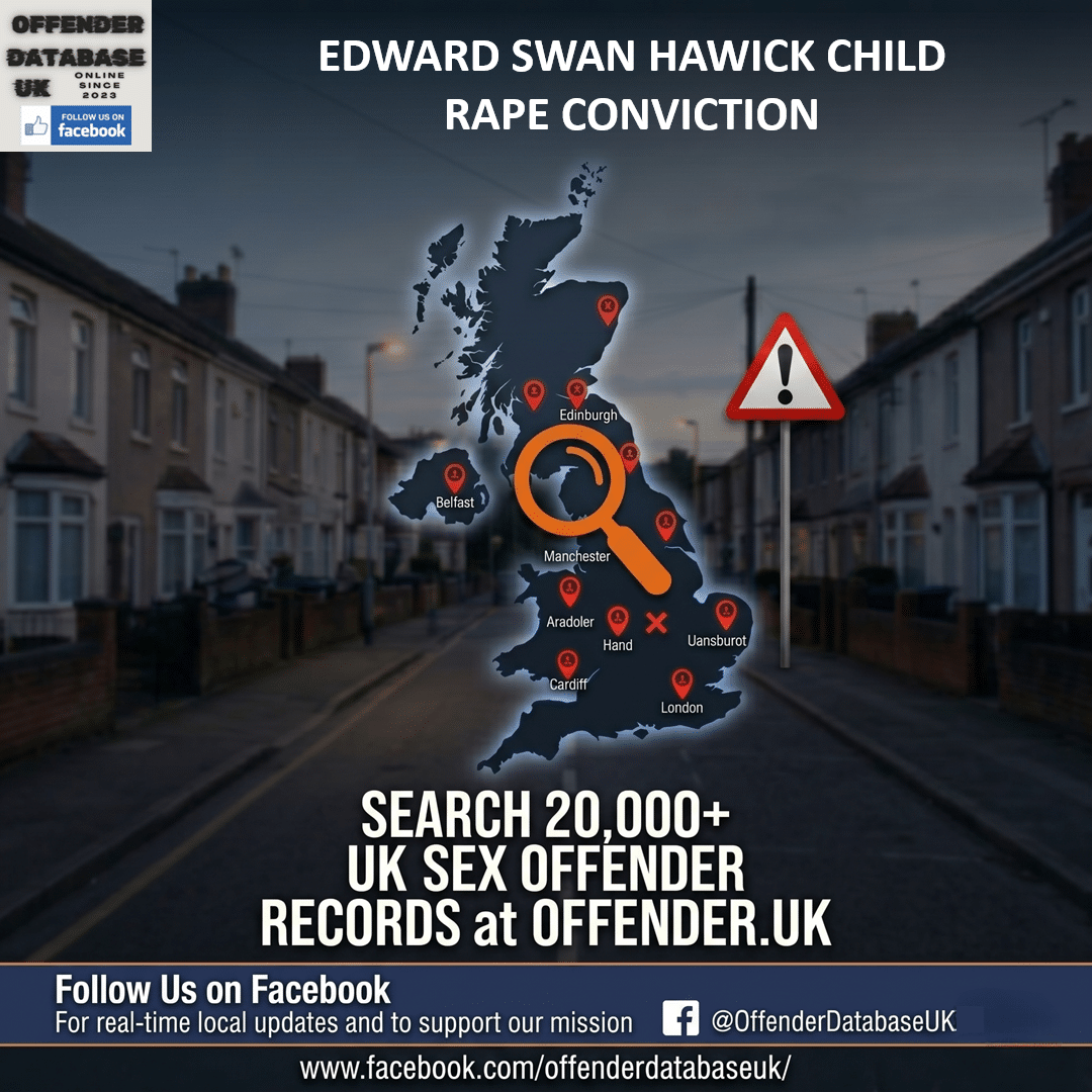 EDWARD SWAN HAWICK CHILD RAPE CONVICTION EDWARD SWAN HAWICK MULTI VICTIM CHILD RAPE CONVICTION