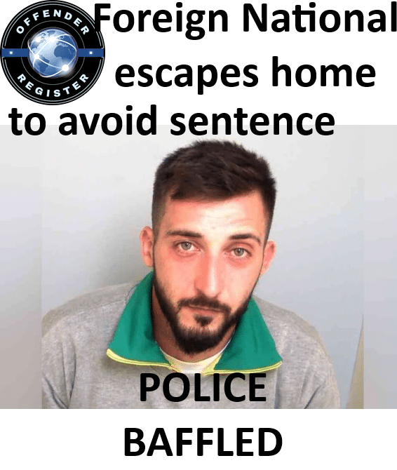 foreign national runs home to avoid sentence police baffled. foreign national runs home to avoid sentence police baffled.