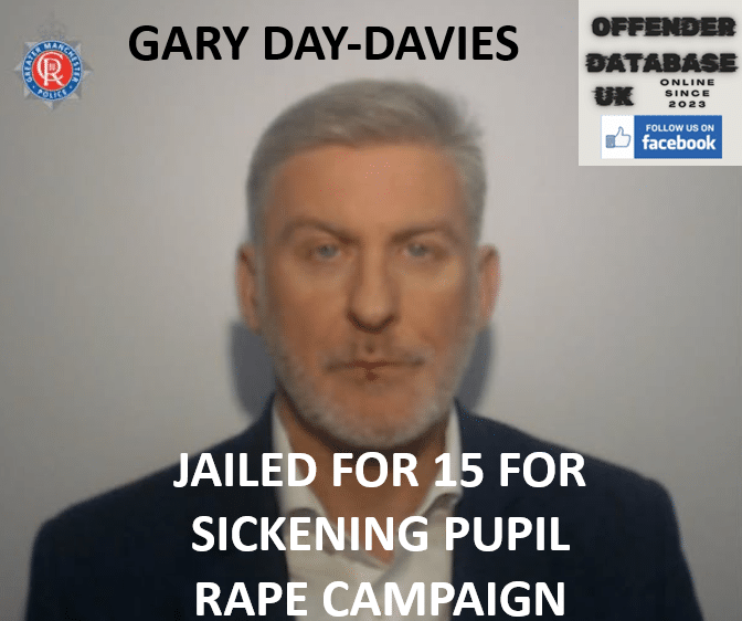 GARY DAY-DAVIES JAILED FOR 15 FOR SICKENING PUPIL RAPE CAMPAIGN GARY DAY-DAVIES JAILED FOR 15 FOR SICKENING PUPIL RAPE CAMPAIGN